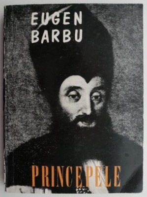 Principele &amp;ndash; Eugen Barbu (putin uzata) foto