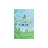 Leaving Church: A Memoir of Faith