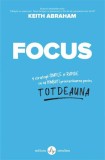 Cumpara ieftin Focus - Paperback brosat - Keith Abraham - Amaltea