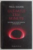 Ultimele Trei Minute - Paul Davies (Roman, 2008) - Carte Beletristica