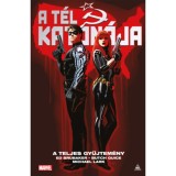 A T&eacute;l Katon&aacute;ja - A teljes gyűjtem&eacute;ny - Ed Brubaker