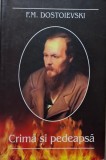 Crima si pedeapsa - F.M. Dostoievski - Carte Noua/Anticariat