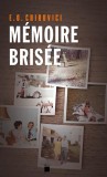 Memoire brisee | Eugen Ovidiu Chirovici