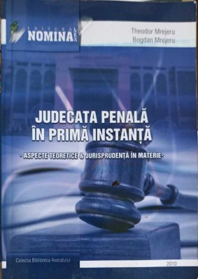 JUDECATA PENALA IN PRIMA INSTANTA-T. MREJERU, B. MREJERU-257996 foto