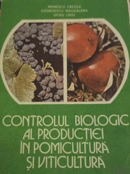 CONTROLUL BIOLOGIC AL PRODUCTIEI IN POMICULTURA SI VITICULTURA