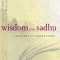 Wisdom of the Sadhu: Teachings of Sundar Singh