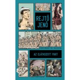 Az el&aacute;tkozott part - Rejtő Jenő
