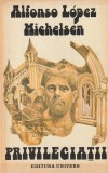 ALFONSO LOPEZ MICHELSEN - PRIVILEGIATII