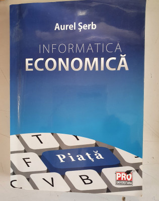 Aurel Serb - Informatica economica foto