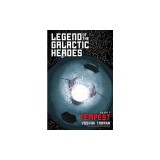 Legend of the Galactic Heroes, Vol. 7: Tempest