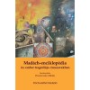 Mad&aacute;ch-enciklop&eacute;dia - Az ember trag&eacute;di&aacute;ja c&iacute;mszavakban