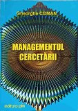 Managementul Cercetarii - Gheorghe Coman, Editura PIM, 2009, Marketing, Economie, Carte in Romana, 305 pagini