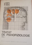 Tratat de psihofiziologie Vol 1 - I. Ciofu