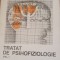 Tratat de psihofiziologie Vol 1 - I. Ciofu