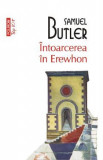 Intoarcerea in Erewhon - Samuel Butler