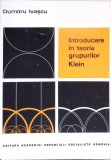 INTRODUCERE IN TEORIA GRUPURILOR KLEIN-DUMITRU IVASCU-352987