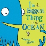 I&#039;m the Biggest Thing in the Ocean