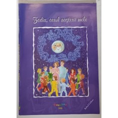 ZODIA , CERUL NASTERII MELE , text si ilustratii de PICCOLINO , 2006