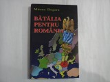 BATALIA PENTRU ROMANIA Dialog pe calea undelor - Mircea DOGARU