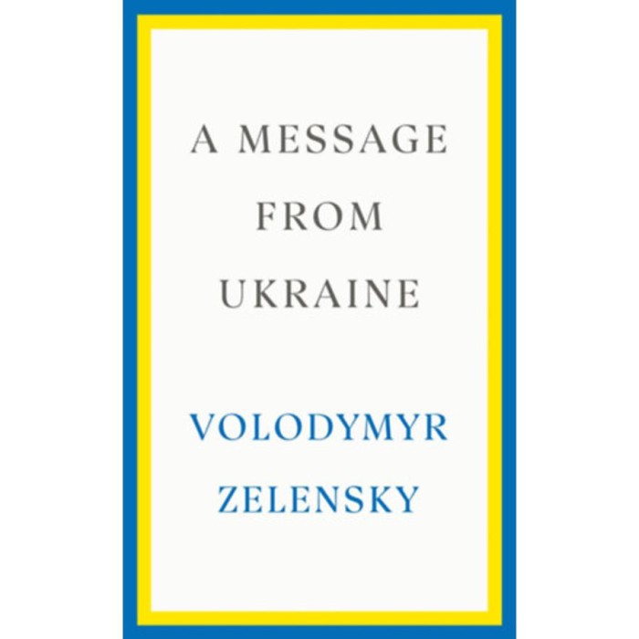 A Message from Ukraine - Volodymyr Zelensky