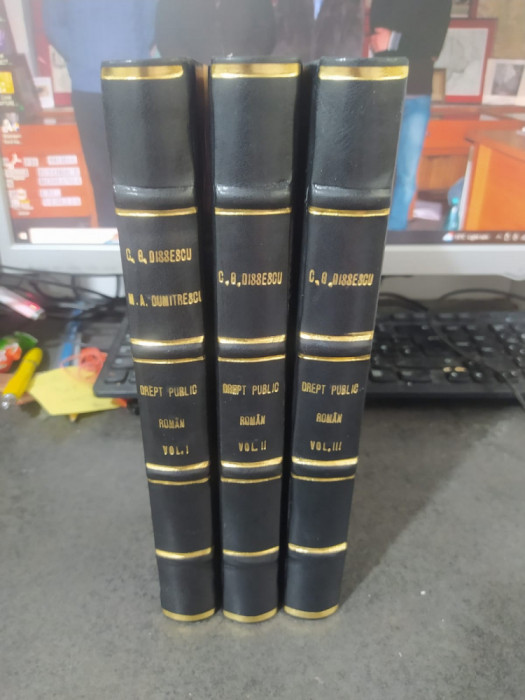 C.G. Dissescu, M.A. Dumitrescu, Drept public rom&acirc;n vol. 1-3, Buc. 1890-1903