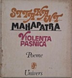 Violenta pasnica - Sitakant Mahapatra - Poezii | Carte Beletristica