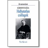 Halhatatlan csillagok - In memoriam G&aacute;rdonyi G&eacute;za