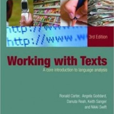 Working with Texts | Angela Goddard, Ronald Carter, Keith Sanger, Adrian Beard, Danuta Reah, Maggie Bowring, Nikki Swift