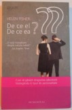DE CE EL , DE CE EA, CUM SA GASESTI DRAGOSTEA ADEVARATA INTELEGANDU-TI TIPUL DE PERSONALITATE de HELEN FISHER, 2013