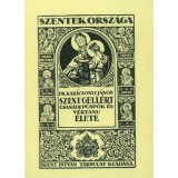 Szent Gell&eacute;rt csan&aacute;di p&uuml;sp&ouml;k &eacute;s v&eacute;rtan&uacute; &eacute;lete - Kar&aacute;csonyi J&aacute;nos