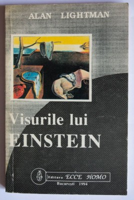 Alan Lightman - Visurile lui Einstein foto