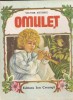Omulet - Victor Eftimiu, Coperta Cartonata, Ion Creanga, Carte Povesti, Literatura Copii, Autobiografie, Editura 1989