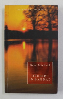 O IUBIRE IN BAGDAD de SAMI MICHAEL , 2006 foto
