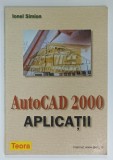AutoCAD 2000 , APLICATII de IONEL SIMION , 2000