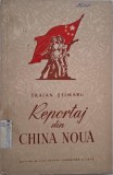 Reportaj din China Noua - Traian Selmaru - Carte anticariat