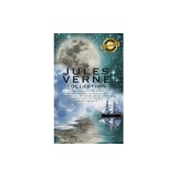 The Jules Verne Collection (5 Books in 1) Around the World in 80 Days, 20,000 Leagues Under the Sea, Journey to the Center of the Earth, From the Eart