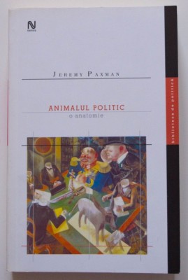 Jeremy Paxman - Animalul politic: o anatomie foto