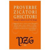 Proverbe. Zicatori. Ghicitori