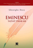 Eminescu Ta(Tat) Twam asi | Gheorghe Doca, Niculescu