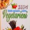 RETETE EXCLUSIVE PENTRU VEGETARIENI, 365+1 de MIRCEA GEORGESCU, 2008