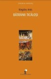 Batranii ticalosi/Kingsley Amis