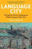 Language City: The Fight to Preserve Endangered Mother Tongues in New York