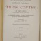 TROIS CONTES par GUSTAVE FLAUBERT , 1929 , VEZI DESCRIEREA !