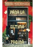 Cumpara ieftin Pana la ultima pagina/Moira Macdonald