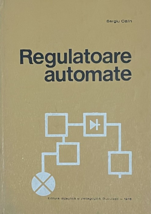 REGULATOARE AUTOMATE de SERGIU CALIN, 1976