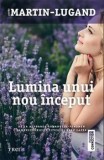Cumpara ieftin Lumina unui nou inceput/Agnes Martin-Lugand, Trei