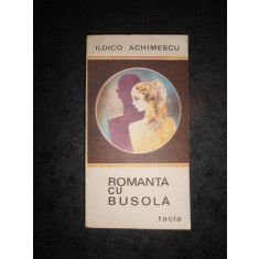 ILDICO ACHIMESCU - ROMANTA CU BUSOLA