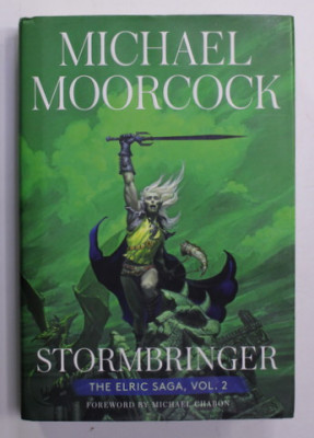 STORMBRINGER - THE ELRIC SAGA , VOL. 2 by MICHAEL MOORCOCK , 2022 foto