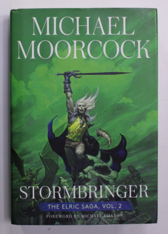 STORMBRINGER - THE ELRIC SAGA , VOL. 2 by MICHAEL MOORCOCK , 2022