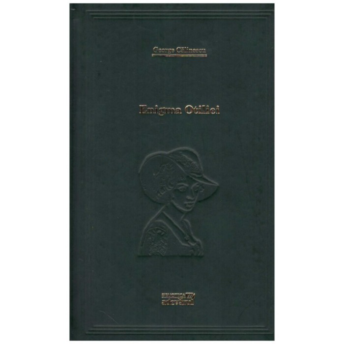 G. Calinescu - Enigma Otiliei (Vol.24) - 130349